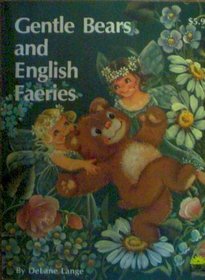 Gentle Bears and English Faeries