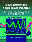 Developmentally Appropriate Practice: Curriculum and Development in Early Education W/ Professional Enhancement Booklet