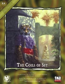 The Coils of Set (Dungeons & Dragons d20 3.5 Fantasy Roleplaying Supplement)