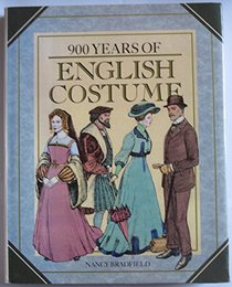 900 Years of English Costume: From the Eleventh to the Twentieth Century