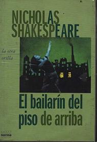El Bailarin del Piso de Arriba (Spanish Edition)