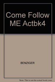 Come Follow ME Actbk4