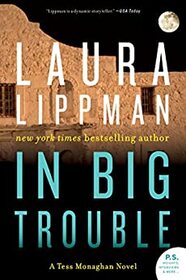 In Big Trouble (Tess Monaghan, Bk 4)