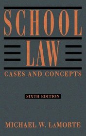 School Law: Cases and Concepts (6th Edition)