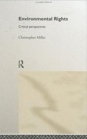 Environmental Rights: Critical Perspectives