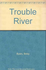 Trouble River: 2