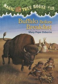 Buffalo Before Breakfast (Magic Tree House, No 18)
