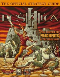 Ecstatica II : The Official Strategy Guide (Secrets of the Games Series.)