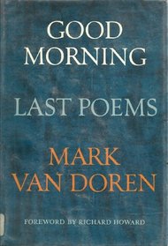 Good morning: last poems