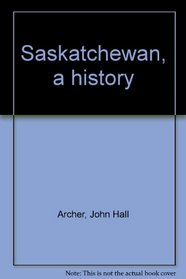 Saskatchewan a History