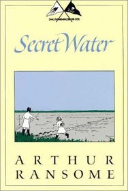 Secret Water (Swallows and Amazons, No 8)