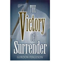 The Victory of Surrender