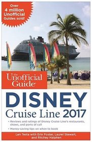 The Unofficial Guide to Disney Cruise Line 2017