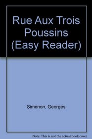 Rue Aux Trois Poussins (Easy Reader)