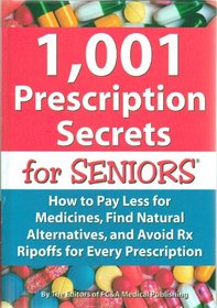 1,001 Prescription Secrets for Seniors