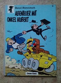 Benni Brenstark, Bd.4, Abenteuer mit Onkel Hubert