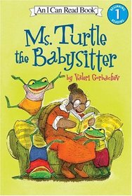 Ms. Turtle the Babysitter (I Can Read Book 1)