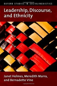Leadership, Discourse, and Ethnicity (Oxford Studies in Sociolinguistics)