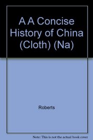 A Concise History of China