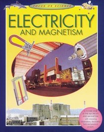 Electricity and Magnetism (Focus on)