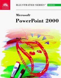 Microsoft PowerPoint 2000 - Illustrated Introductory