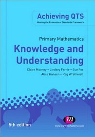 Primary Mathematics: Knowledge and Understanding: Fifth Edition (Achieving QTS)