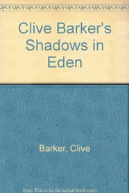 Clive Barker's Shadows in Eden