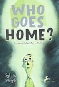 Who Goes Home?: A Companion to Space Race and Earthborn