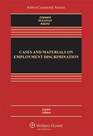 Cases and Materials on Employment Discrimination, Eighth Edition