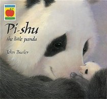 Pi-Shu the Little Panda (Orchard Picturebooks)