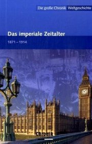 Die groe Chronik Weltgeschichte 14. Das Imperiale Zeitalter