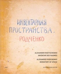 Alexander Rodchenko: Inventory of Space (Multilingual Edition)