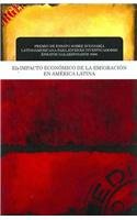 El impacto economico de la emigracion en America Latina/ The Economic Impact of Emigration In Latin America (Spanish Edition)