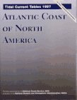 Tidal Current Tables 1997: Atlantic Coast of North America (Serial)