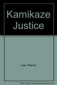 Kamikaze Justice
