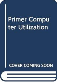 Primer Computer Utilization