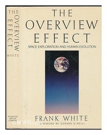 The Overview Effect: Space Exploration and Human Evolution