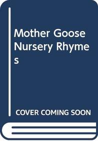 Mother Goose Nursery Rhymes
