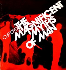 The magnificent myths of man