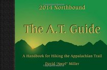 The A.T. Guide Northbound 2014
