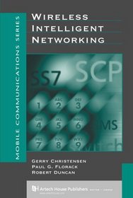 Wireless Intelligent Networking (Artech House Mobile Communications Library)