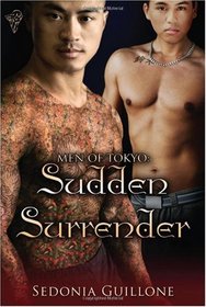 Sudden Surrender (White Tigers, Bk 2) (Men of Tokyo, No 2)