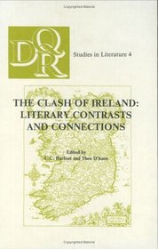 The Clash of Ireland: Literary Contrasts and Connections