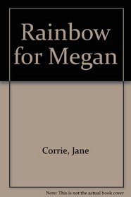 Rainbow for Megan