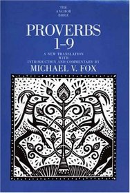 Proverbs 1-9: A New Translation with Introduction and Commentary by (Anchor Bible)