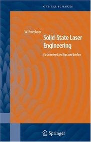 Solid-State Laser Engineering (Springer Series in Optical Sciences)