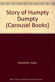 Story of Humpty Dumpty (Carousel Books)