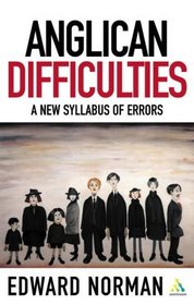 Anglican Difficulties: A New Syllabus of Errors