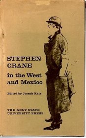 Stephen Crane in the West and Mexico
