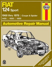Haynes Repair Manual: Fiat 124 Sport 1968 thru 1978: Coupe & Spider: 1400: 1600: 1800